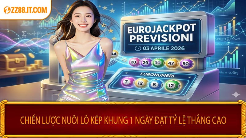Chiến Lược Nuôi Lô Kép Khung 1 Ngày Đạt Tỷ Lệ Thắng Cao