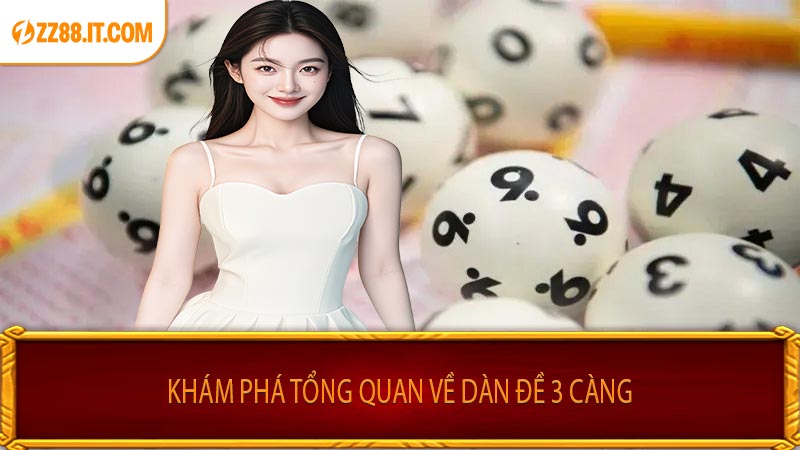 Khám Phá Tổng Quan Về Dàn Đề 3 Càng